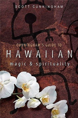 Paperback of Cunningham's Guide to Hawaiian Magic and Spirituality by Llewellyn Publications showing the book cover with Hawaiian-themed design.