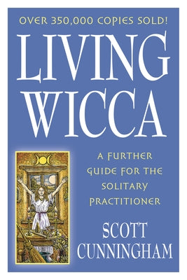 Paperback of Living Wicca: A Further Guide for the Solitary Practitioner by Llewellyn Publications, showing the book cover with title and author.