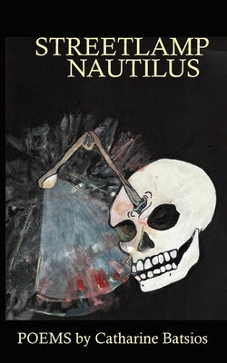 Paperback book titled Streetlamp Nautilus by Luchador Press with a dark cover and nautical-themed artwork.