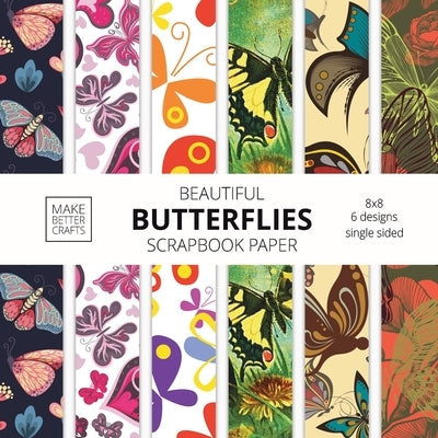 Colorful butterfly scrapbook paper by Make Better Crafts, 8x8 inch decorative designer paper for crafts and DIY projects.
