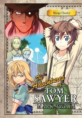 Manga Classics paperback of The Adventures of Tom Sawyer by Manga Classics Inc., featuring illustrated manga-style cover art.