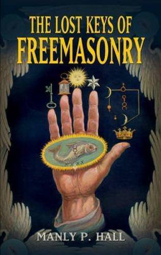 The Lost Keys of Freemasonry - TX Corrections Bookstore