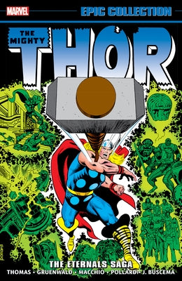 Marvel Universe Thor Epic Collection paperback featuring The Eternals Saga, with cover art showcasing Thor and Eternals characters.