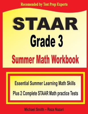 STAAR Grade 3 Summer Math Workbook by Math Notion, paperback with math practice tests and essential summer learning activities.