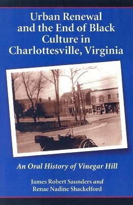 Paperback book titled "Urban Renewal and the End of Black Culture in Charlottesville, Virginia" by McFarland and Company, Inc.