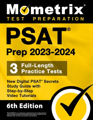 Paperback PSAT Prep 2023-2024 guide by Mometrix Media LLC with practice tests, study secrets, and step-by-step video tutorials.