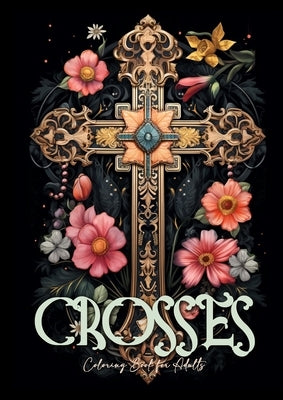 Grayscale crosses coloring book for adults by Monsoon Publishing, showcasing intricate designs for relaxation and creativity.