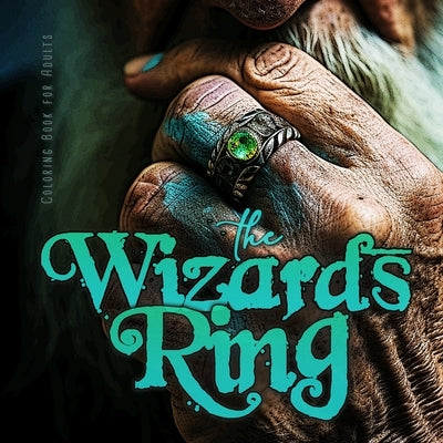 Paperback Wizard’s Ring Coloring Book for Adults featuring magical gemstone ring designs and intricate jewelry illustrations.