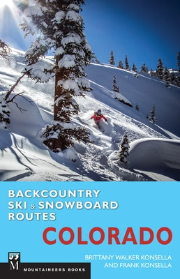 Paperback book titled "Backcountry Ski & Snowboard Routes: Colorado" by Mountaineers Books, featuring snowy mountain routes.