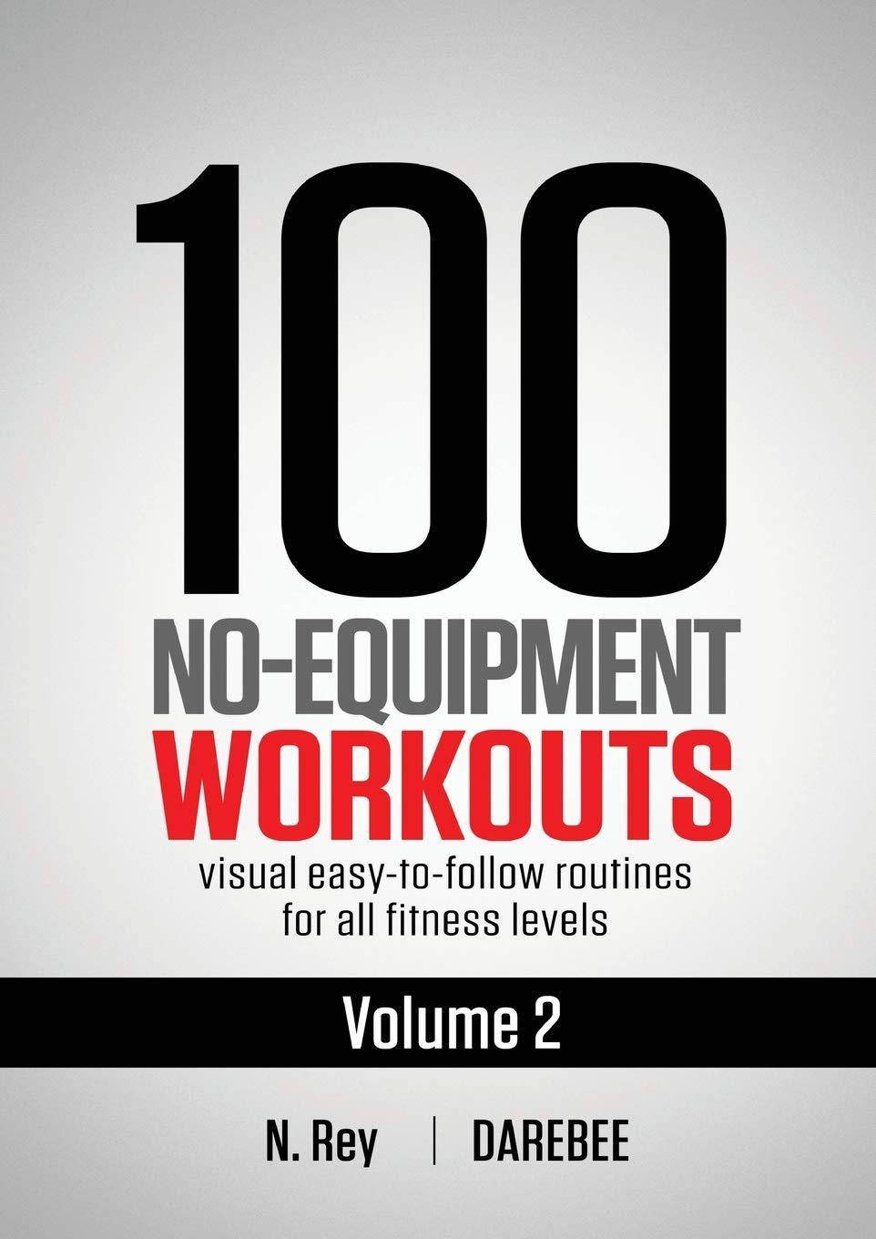 Book cover for "100 No-Equipment Workouts Vol. 2" by Neila Rey, featuring fitness and health tips on a vibrant background.