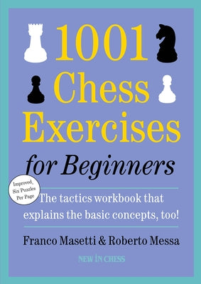 Paperback of "1001 Chess Exercises for Beginners" second edition by New in Chess, showing the book cover with chess illustrations.