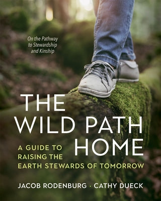 Paperback of The Wild Path Home by New Society Publishers, featuring a natural scene on the cover with earth stewardship theme.