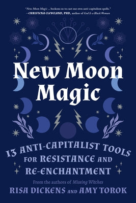 Cover of the paperback book "New Moon Magic" by North Atlantic Books, featuring mystical moon illustrations and anti-capitalist tools.
