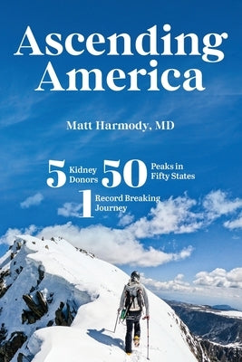 Paperback book titled "Ascending America" by One Kidney Publishing, featuring a cover with mountain peaks and a patriotic theme.