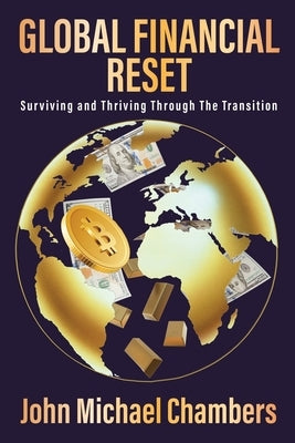 Paperback book titled "Global Financial Reset: Surviving and Thriving Through the Transition" by Outskirts Press.