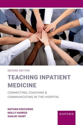 Paperback book titled "Teaching Inpatient Medicine" by Oxford University Press, focusing on hospital communication and coaching.