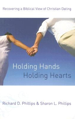 Paperback book titled "Holding Hands, Holding Hearts" by P & R Publishing, featuring a cover with hands and hearts symbolizing Christian dating.