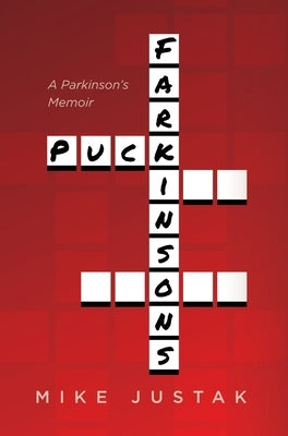 Hardcover of "Puck Farkinson's: A Parkinson's Memoir" by Palmetto Publishing, showing the book cover with title and author details.