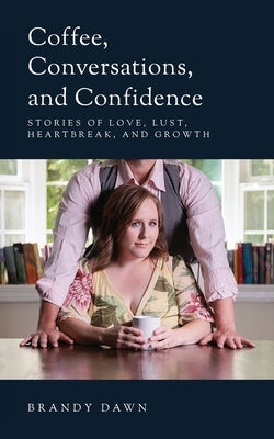 Paperback book titled "Coffee, Conversations, and Confidence" by Palmetto Publishing, featuring a cover with coffee cups and heartfelt stories.