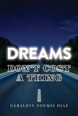 Paperback titled "Dreams Don't Cost a Thing" by Palmetto Publishing, featuring a cover with a dreamy, inspiring design.
