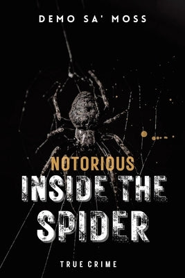 Paperback copy of "Notorious Inside The Spider" by Pen Culture Solutions featuring the book cover design.