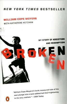 Paperback of "Broken: My Story of Addiction and Redemption" by Penguin Books, showing the book cover with title and author.