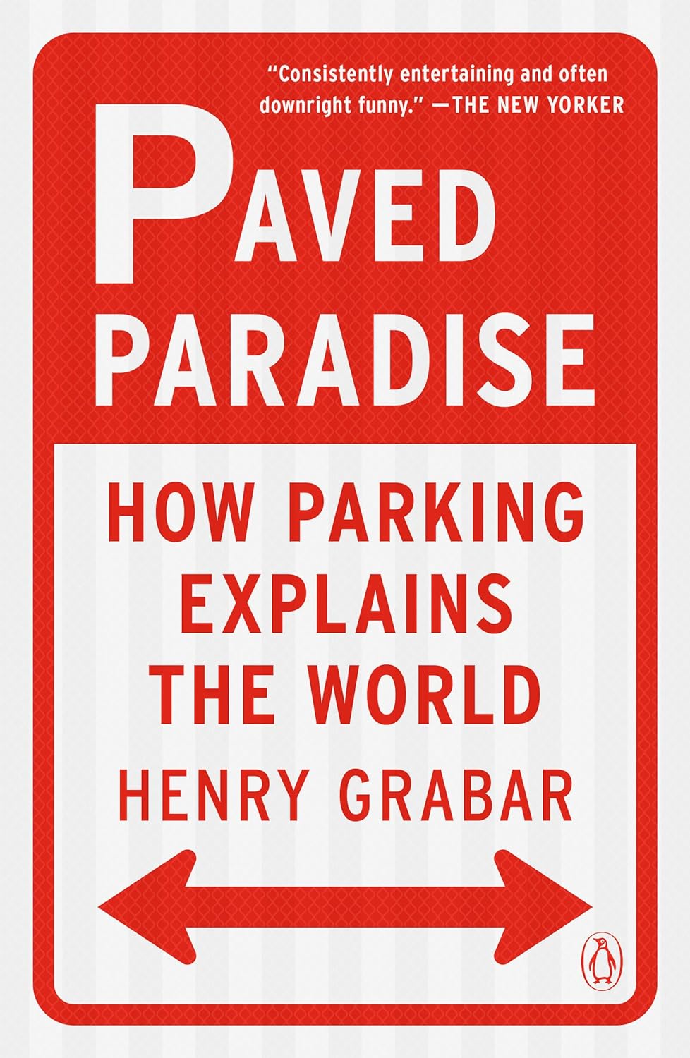 Paperback of "Paved Paradise: How Parking Explains the World" by Penguin Books showing the book cover with title and author details