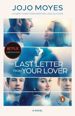 Paperback edition of The Last Letter from Your Lover movie tie-in by Penguin Books, showing the book cover with title and design.
