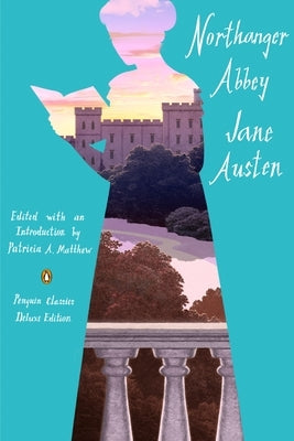 Paperback of Northanger Abbey by Penguin Classics featuring a classic book cover design, part of the Penguin Classics Deluxe Edition series.