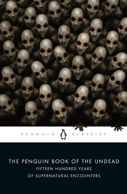 Penguin Classics paperback of The Penguin Book of the Undead, showing the book cover with title and spine details.