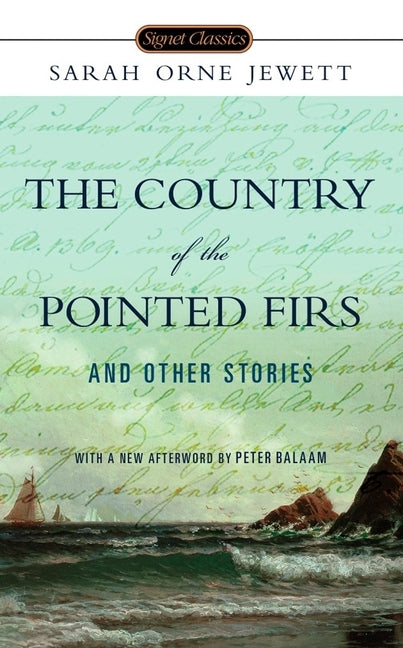 Mass market paperbound of The Country of the Pointed Firs and Other Stories by Penguin Publishing Group, featuring classic book cover design.