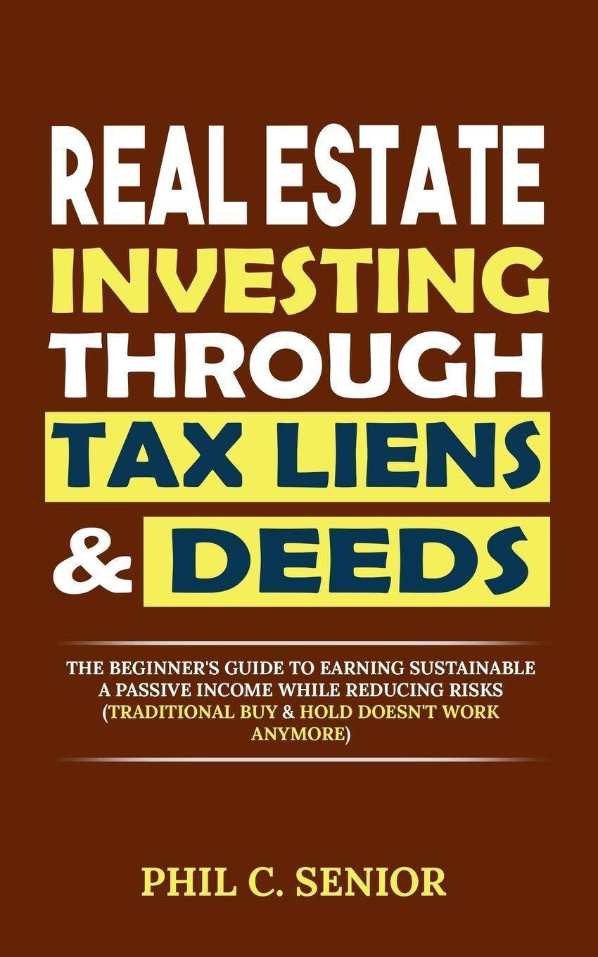 Real Estate Investing Through Tax Liens & Deeds - TX Corrections Bookstore