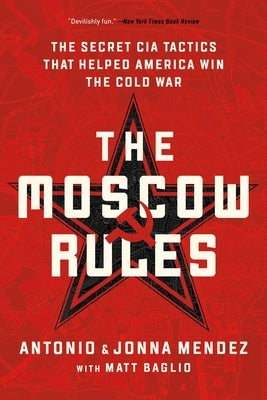 Paperback of "The Moscow Rules" by PublicAffairs featuring the book cover with title and author details.