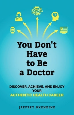 Paperback titled "You Don't Have to Be a Doctor" by Publish Your Purpose Press, featuring the book cover with title and author.