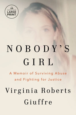 Paperback of Nobody's Girl memoir by Random House Large Print Publishing, featuring a cover with the book title and author details.