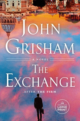 Paperback of "The Exchange: After the Firm" by Random House Large Print Publishing, showing the book cover with title and author text.