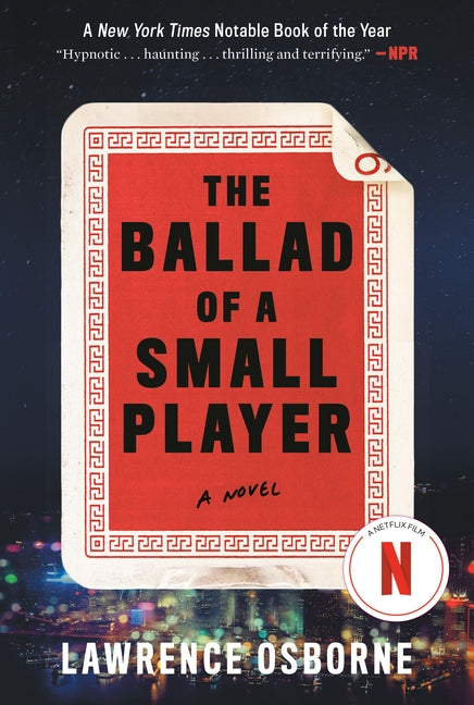 Paperback copy of "The Ballad of a Small Player" by Random House Publishing Group, showing the book cover with title and author.