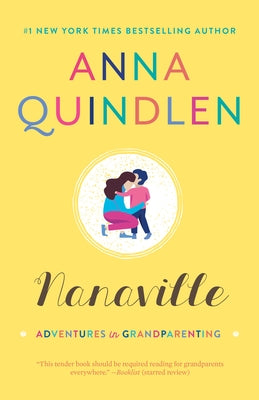 Paperback copy of Nanaville: Adventures in Grandparenting by Random House Trade, featuring a colorful cover with book title and design.