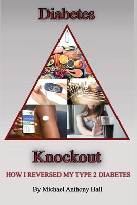 Paperback copy of Diabetes Knockout! by Rbh Professional Development Institute, LLC featuring the book cover with title and author name.