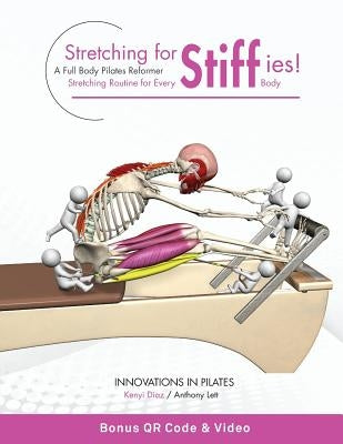 Paperback book titled "Stretching for Stiffies" by Rebus Press, featuring a full-body Pilates reformer stretching routine.