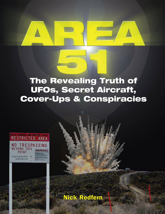 Area 51: The Revealing Truth of Ufos, Secret Aircraft, Cover-Ups - TX Corrections Bookstore