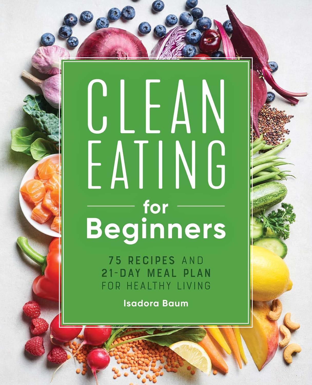 Paperback cookbook titled "Clean Eating for Beginners" by Rockridge Press, featuring 75 recipes and a 21-day meal plan for healthy living.