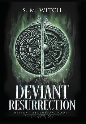 Hardcover copy of Deviant Resurrection: Deviant Ascension, Book 1 by S.M. Witch with cover art featuring dark fantasy imagery.