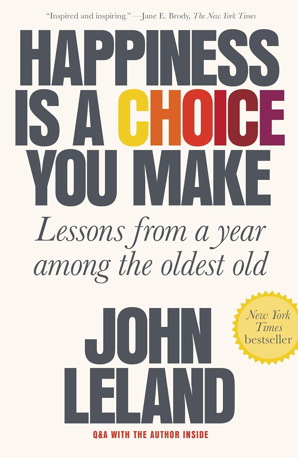 Happiness Is a Choice You Make - Lessons from a Year Among the Oldest Old - TX Corrections Bookstore