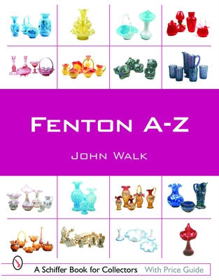 Paperback book titled Fenton A-Z by Schiffer Publishing, featuring a cover with colorful alphabet illustrations.