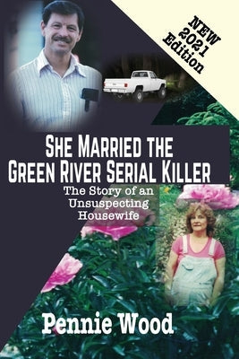 Paperback book titled "She Married the Green River Serial Killer" by Serendipity Inc, featuring the cover design with title and author info.