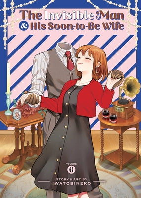 Paperback of The Invisible Man and His Soon-To-Be Wife Vol. 6 by Seven Seas, featuring cover art with characters from the series.