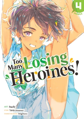 Paperback manga volume 4 of Too Many Losing Heroines! by Seven Seas, featuring colorful cover art with characters from the series.