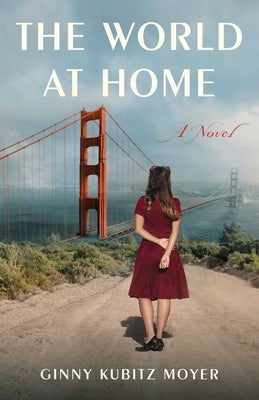 Paperback of "The World at Home" by She Writes Press with a cover featuring the book title and author name.