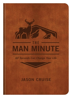 Imitation leather book cover for "The Man Minute: 60 Seconds Can Change Your Life" by Shiloh Run Press.